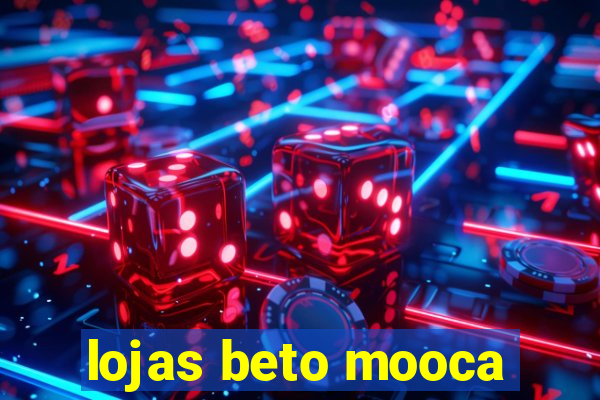 lojas beto mooca