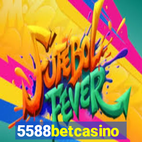 5588betcasino