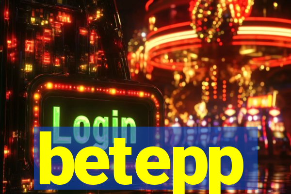betepp