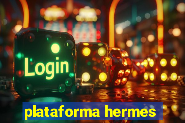 plataforma hermes