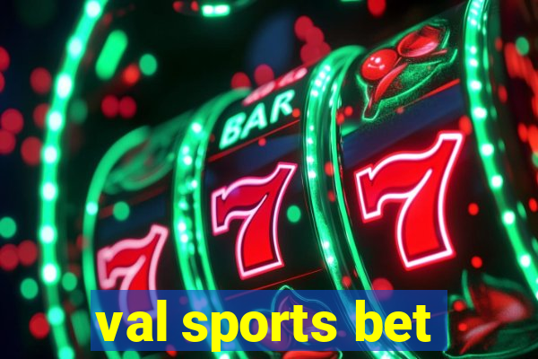 val sports bet