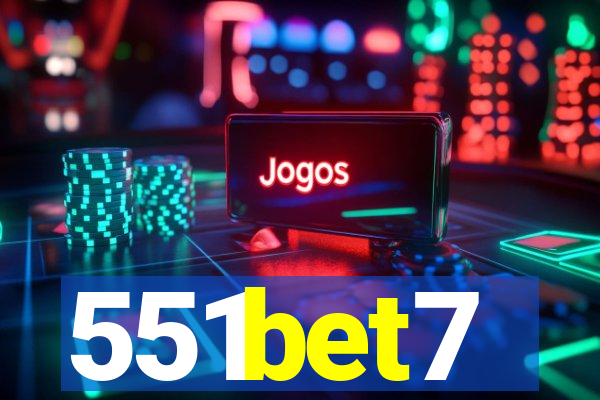 551bet7
