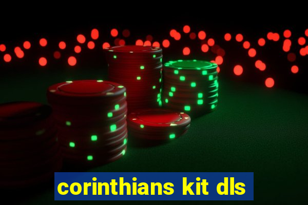 corinthians kit dls