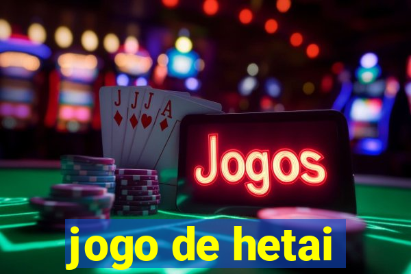 jogo de hetai