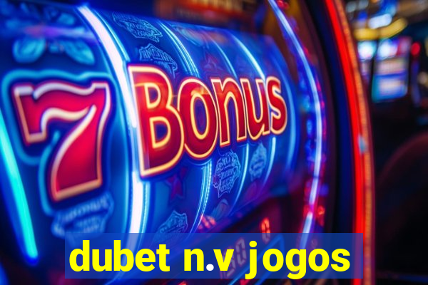 dubet n.v jogos