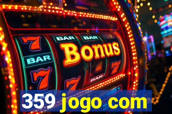 359 jogo com