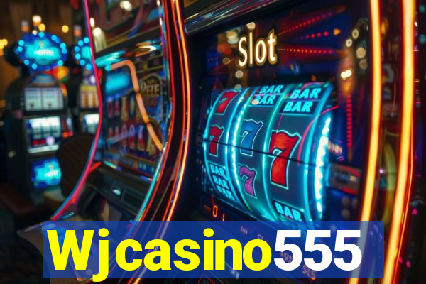 Wjcasino555