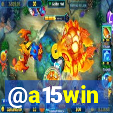 @a15win