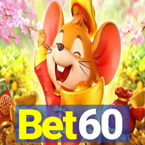 Bet60