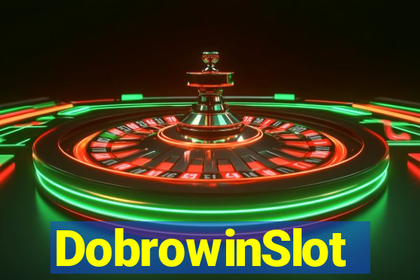 DobrowinSlot