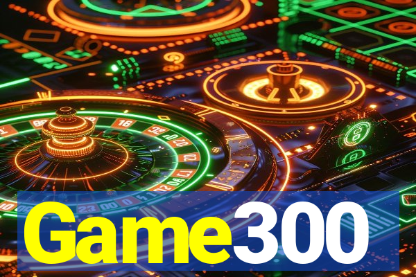 Game300