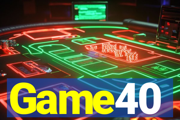 Game40
