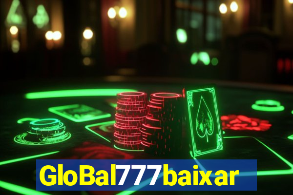GloBal777baixar