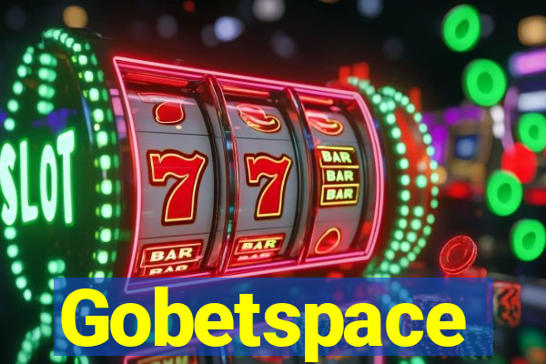 Gobetspace