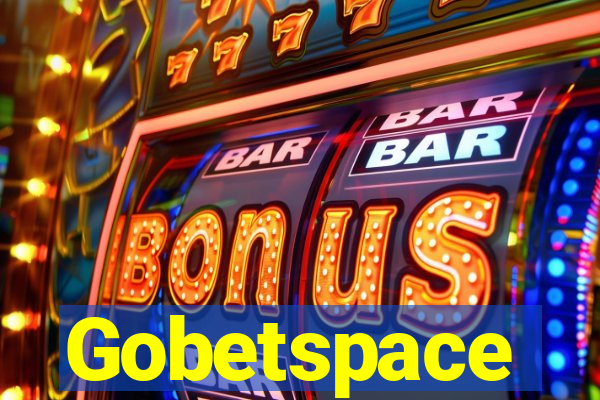 Gobetspace