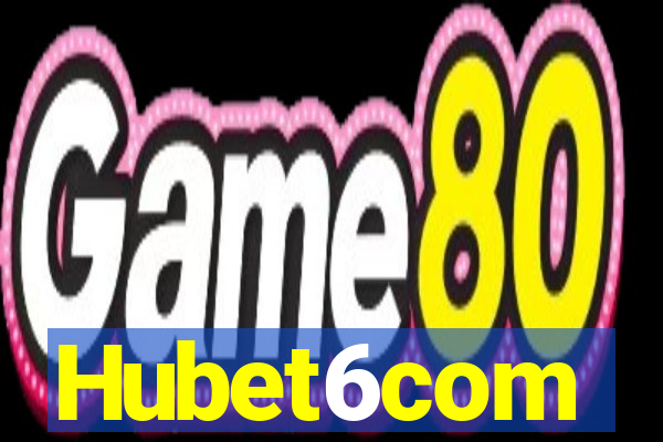 Hubet6com
