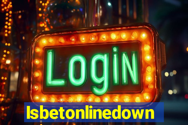 Isbetonlinedown