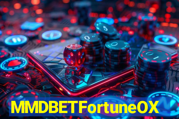 MMDBETFortuneOX