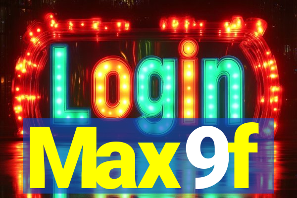 Max9f