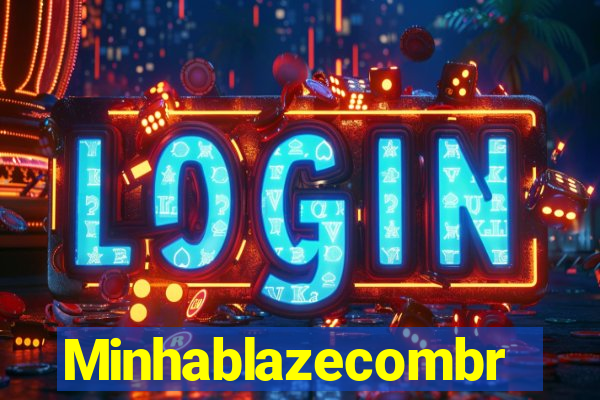 Minhablazecombr