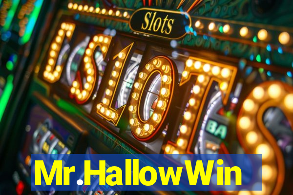 Mr.HallowWin