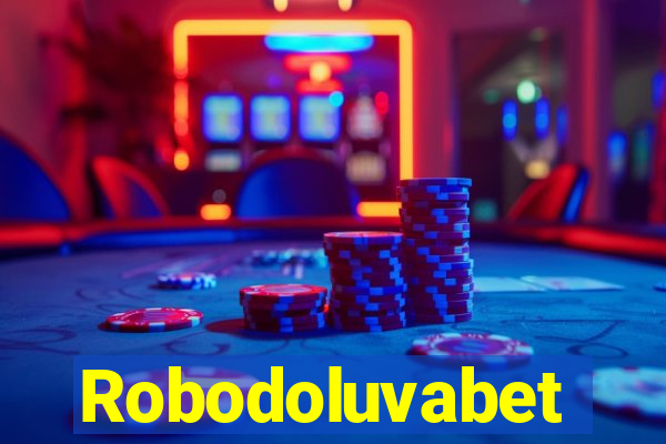 Robodoluvabet