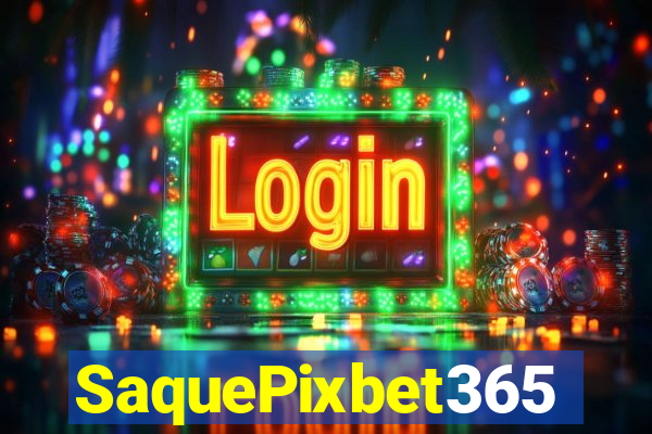 SaquePixbet365