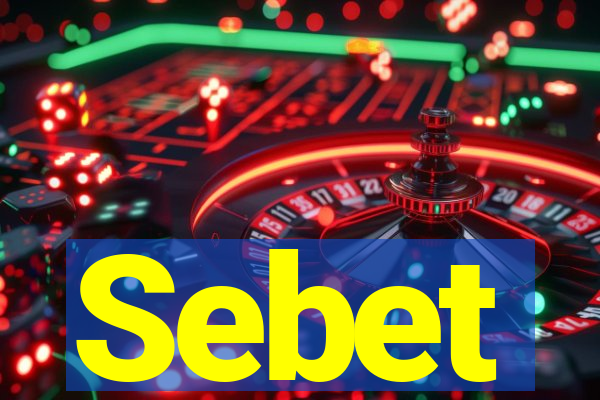 Sebet
