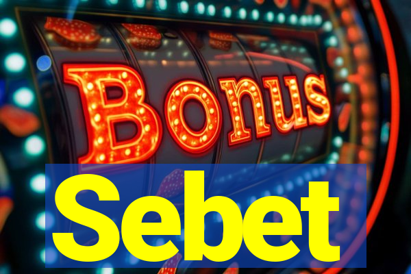 Sebet