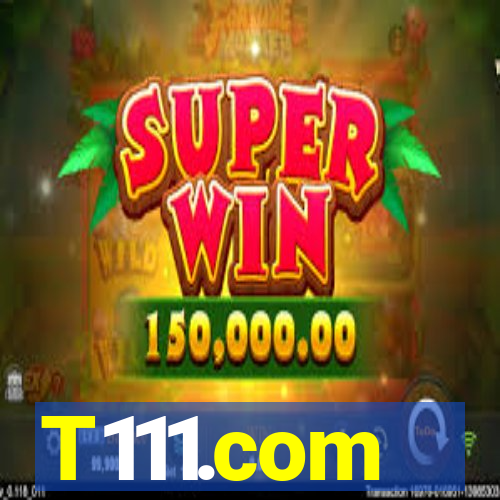 T111.com