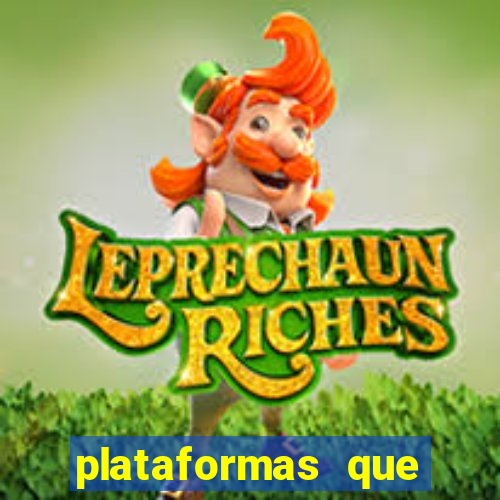 plataformas que estao pagando bem