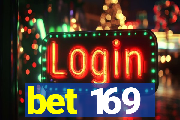 bet 169