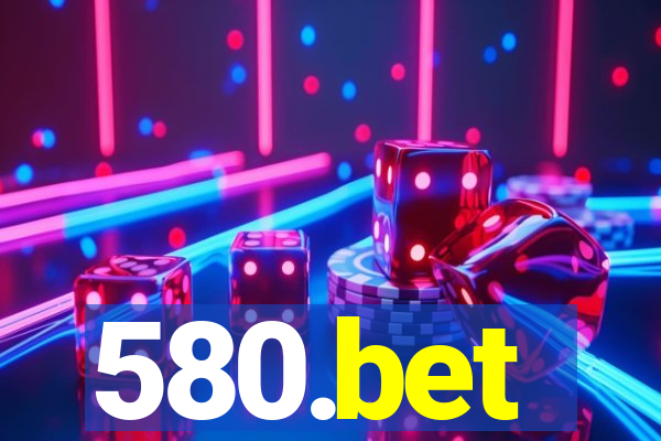 580.bet