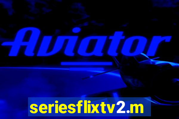 seriesflixtv2.me