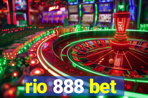 rio 888 bet