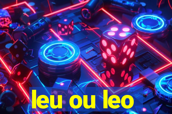 leu ou leo
