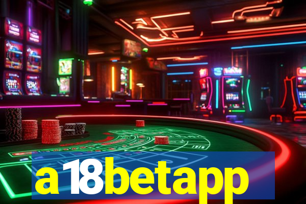 a18betapp