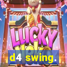 d4 swing.