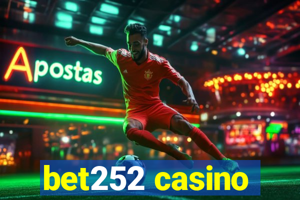 bet252 casino