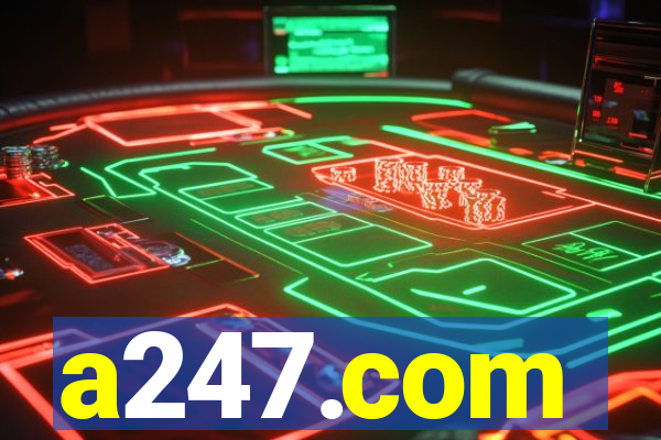 a247.com