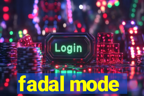 fadal mode