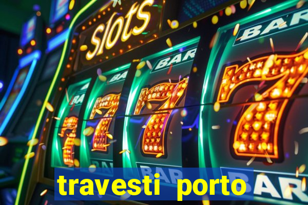 travesti porto alegre programa