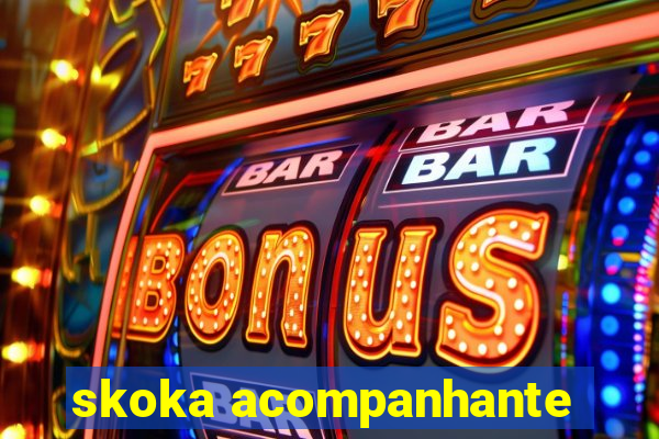 skoka acompanhante