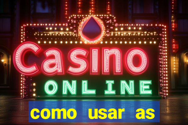 como usar as fichas douradas na bet365