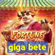 giga bete