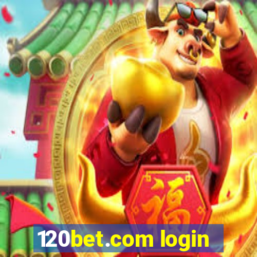 120bet.com login