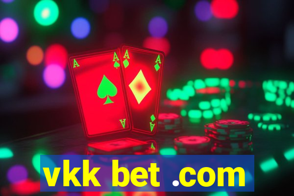 vkk bet .com