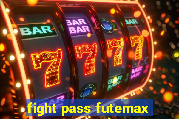 fight pass futemax