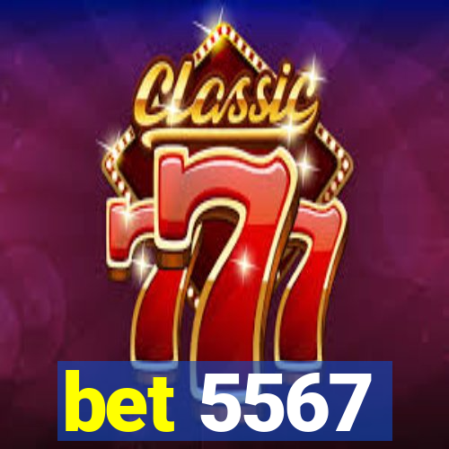 bet 5567