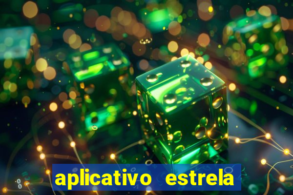 aplicativo estrela bet apk